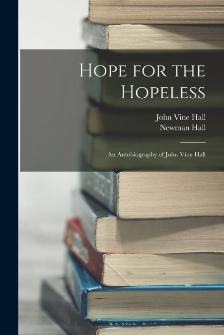 HOPE FOR THE HOPELESS