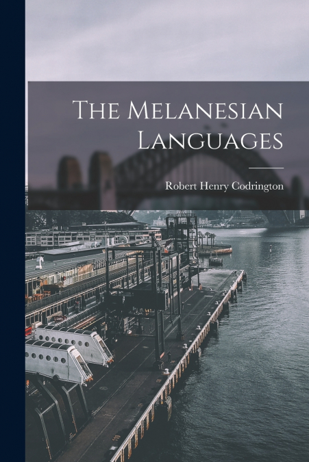 THE MELANESIAN LANGUAGES