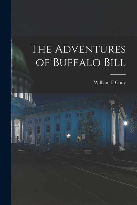 THE ADVENTURES OF BUFFALO BILL