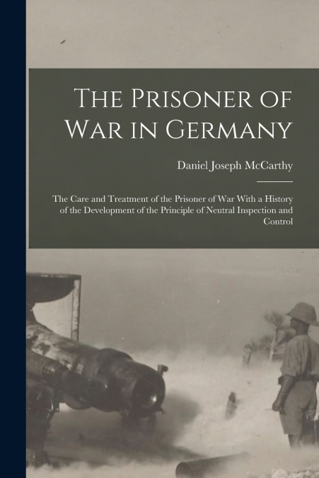 THE PRISONER OF WAR IN GERMANY
