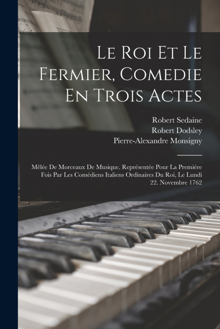 LE ROI ET LE FERMIER, COMEDIE EN TROIS ACTES