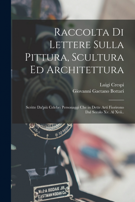 RACCOLTA DI LETTERE SULLA PITTURA, SCULTURA ED ARCHITETTURA