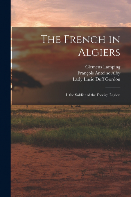 THE FRENCH IN ALGIERS