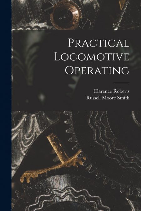 PRACTICAL LOCOMOTIVE OPERATING