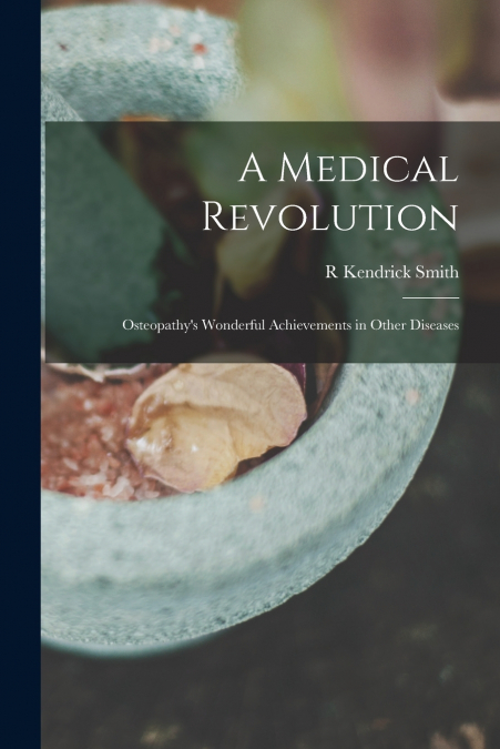 A MEDICAL REVOLUTION