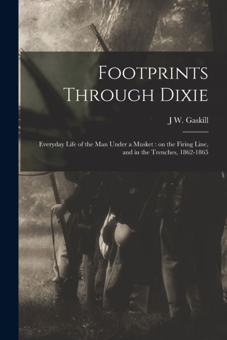 FOOTPRINTS THROUGH DIXIE
