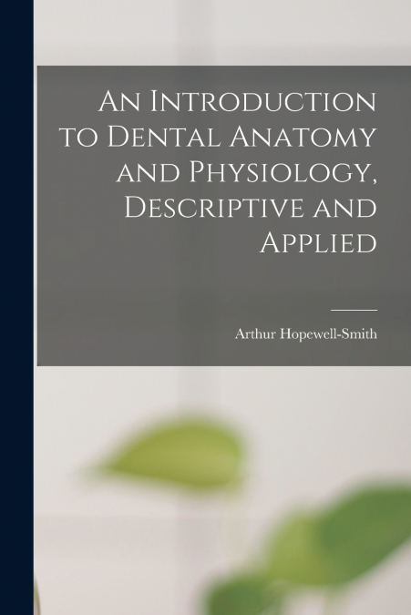 THE HISTOLOGY AND PATHO-HISTOLOGY OF THE TEETH AND ASSOCIATE