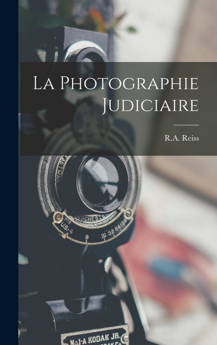 LA PHOTOGRAPHIE JUDICIAIRE