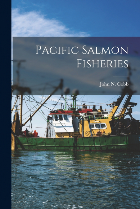 PACIFIC SALMON FISHERIES