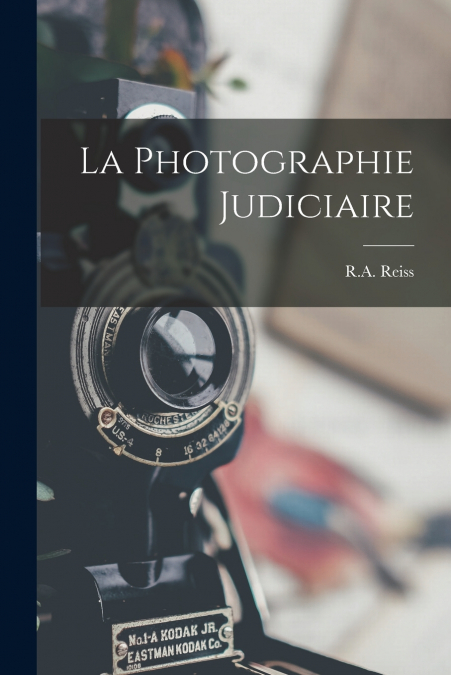 LA PHOTOGRAPHIE JUDICIAIRE