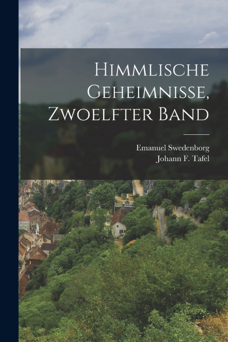 HIMMLISCHE GEHEIMNISSE, ZWOELFTER BAND