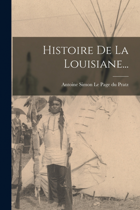 HISTOIRE DE LA LOUISIANE...