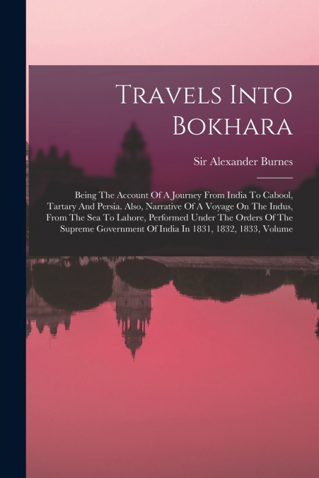 TRAVELS INTO BOKHARA