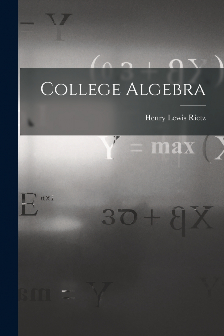 COLLEGE ALGEBRA