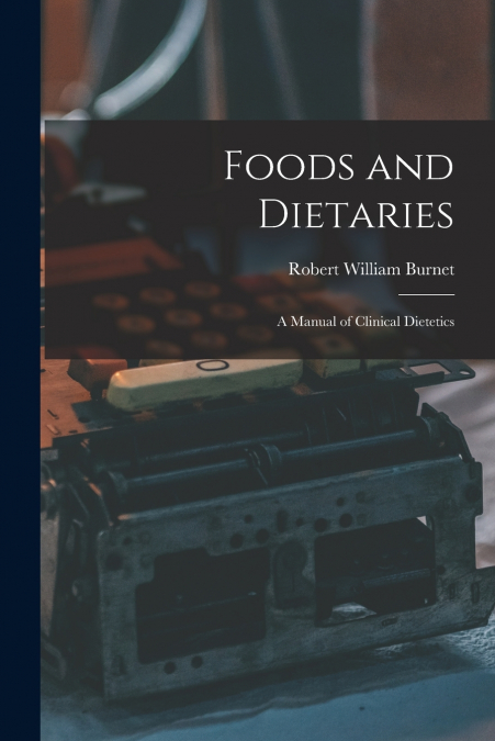 FOODS AND DIETARIES