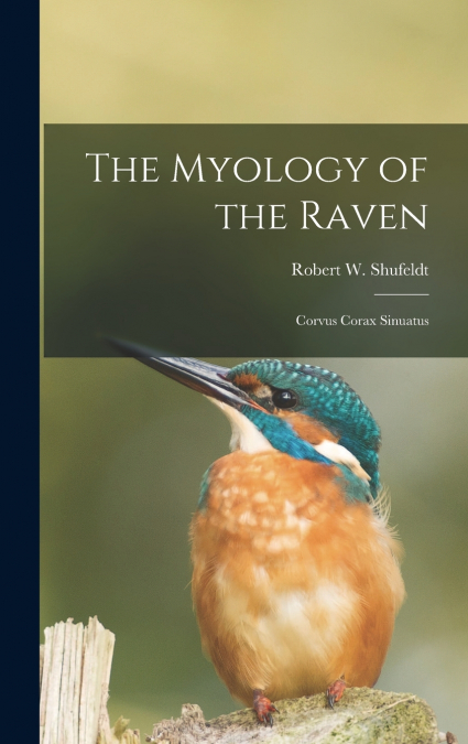 THE MYOLOGY OF THE RAVEN