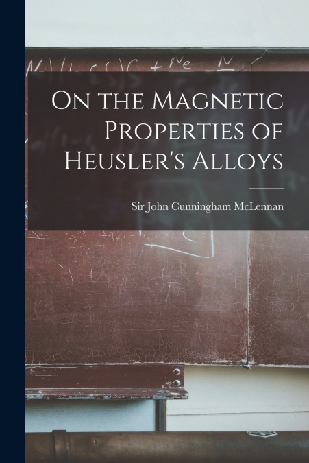 ON THE MAGNETIC PROPERTIES OF HEUSLER?S ALLOYS