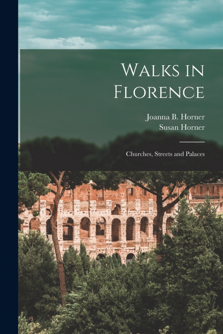 WALKS IN FLORENCE