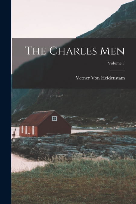 THE CHARLES MEN, VOLUME 1