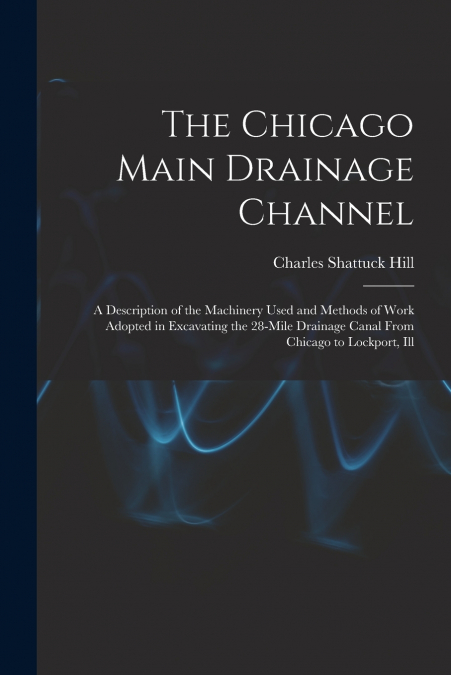 THE CHICAGO MAIN DRAINAGE CHANNEL