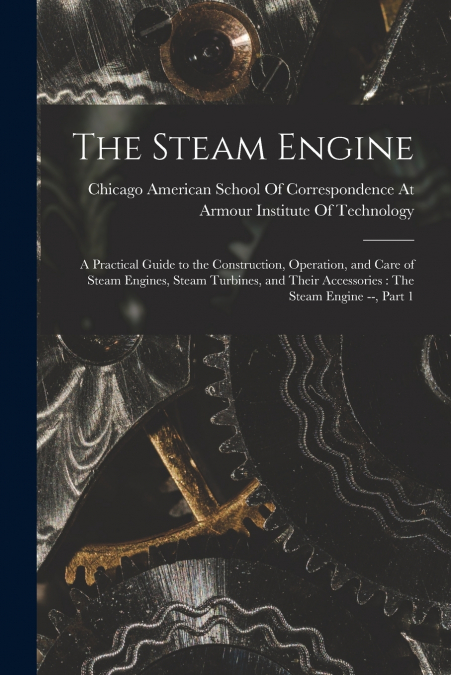THE STEAM ENGINE