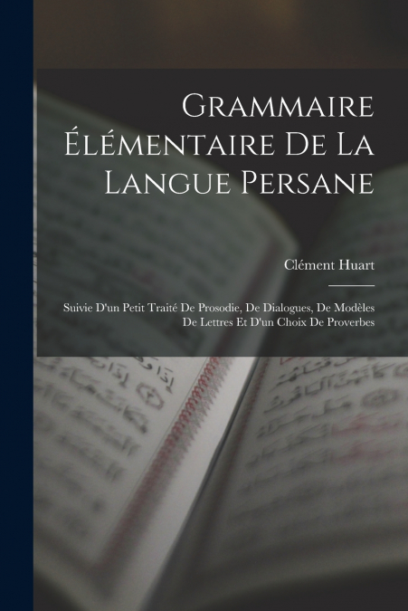 GRAMMAIRE ELEMENTAIRE DE LA LANGUE PERSANE