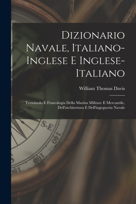 DIZIONARIO NAVALE, ITALIANO-INGLESE E INGLESE-ITALIANO, TERM