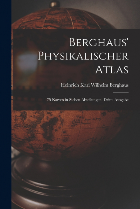 BERGHAUS? PHYSIKALISCHER ATLAS