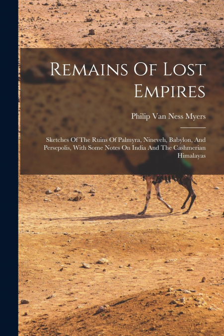 REMAINS OF LOST EMPIRES