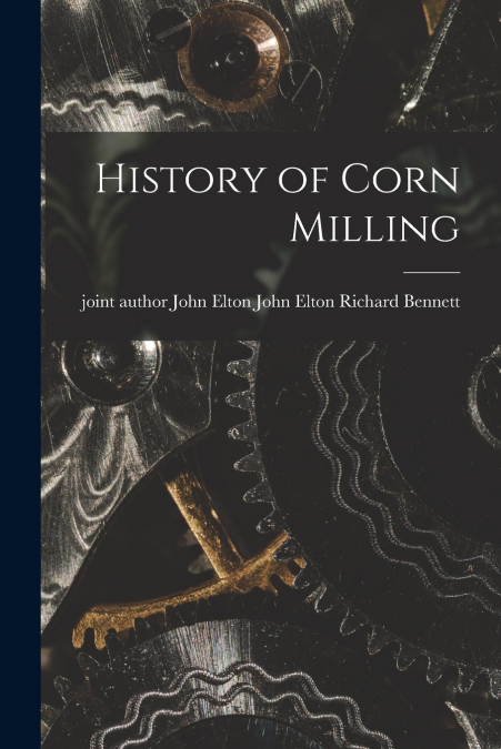 HISTORY OF CORN MILLING