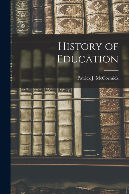 HISTORY OF EDUCATION