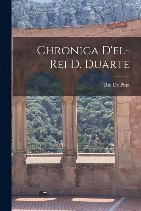 CHRONICA D?EL-REI D. DUARTE