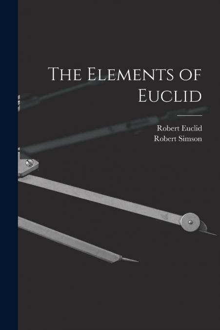 THE ELEMENTS OF EUCLID