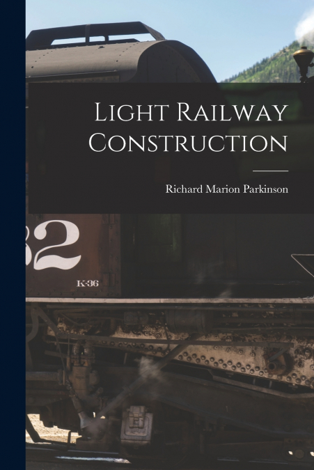 LIGHT RAILWAY CONSTRUCTION