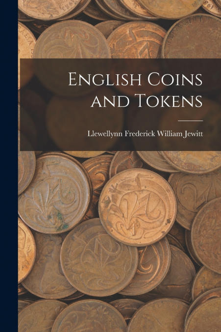 ENGLISH COINS AND TOKENS