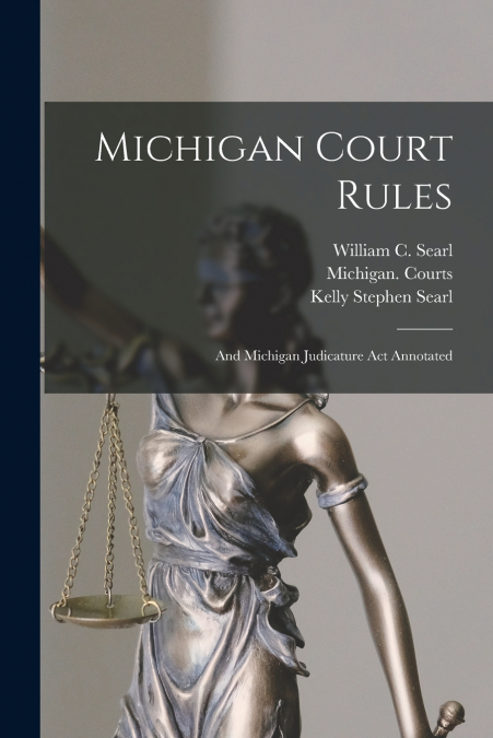 MICHIGAN COURT RULES