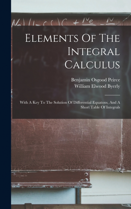 ELEMENTS OF THE INTEGRAL CALCULUS