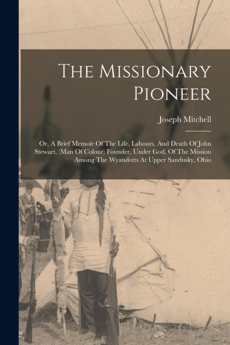 THE MISSIONARY PIONEER