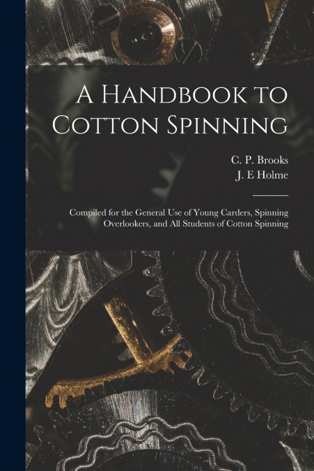 A HANDBOOK TO COTTON SPINNING