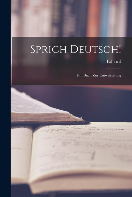 SPRICH DEUTSCH!