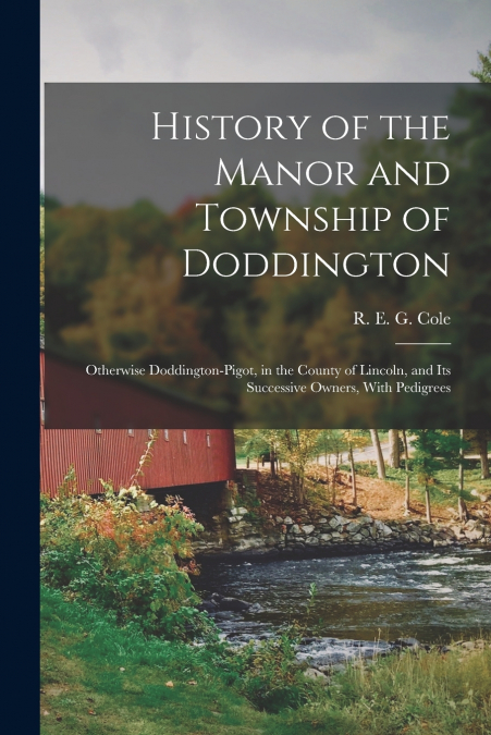 HISTORY OF THE MANOR AND TOWNSHIP OF DODDINGTON