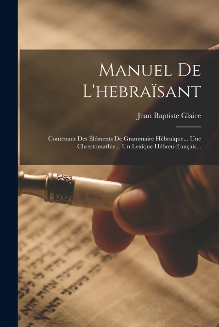 MANUEL DE L?HEBRAISANT