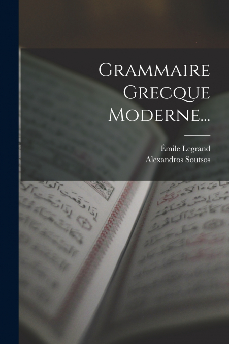 GRAMMAIRE GRECQUE MODERNE...