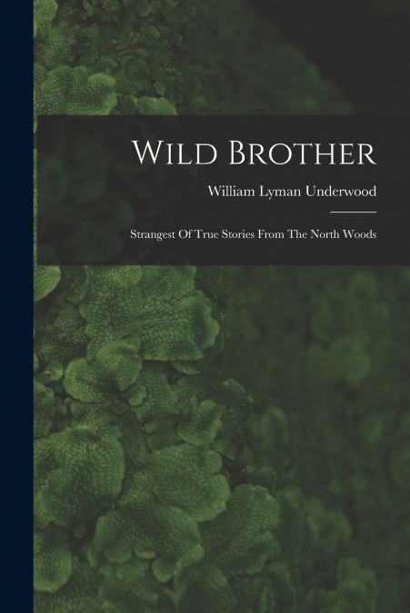 WILD BROTHER