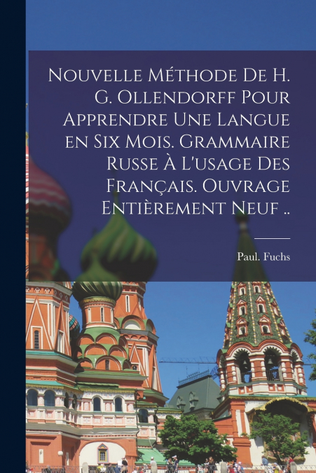 NOUVELLE METHODE DE H. G. OLLENDORFF POUR APPRENDRE UNE LANG