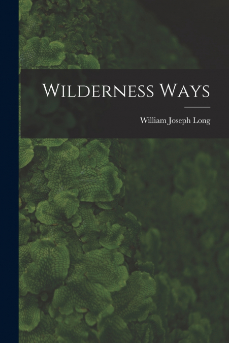 WILDERNESS WAYS