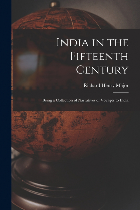 INDIA IN THE FIFTEENTH CENTURY