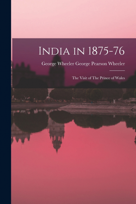INDIA IN 1875-76