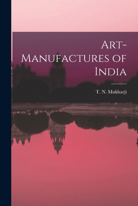 ART-MANUFACTURES OF INDIA