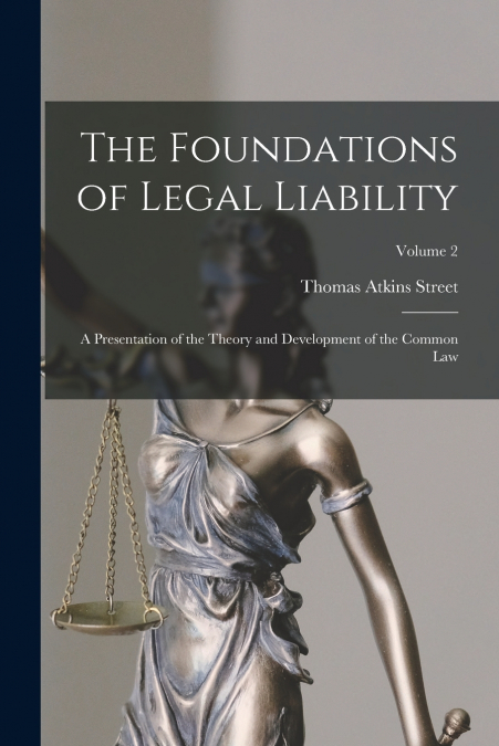 THE FOUNDATIONS OF LEGAL LIABILITY
